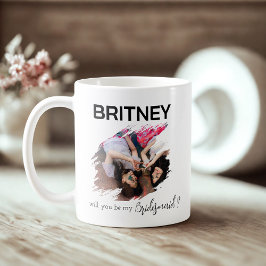 Kommer du att bli mina brudtärnor frieri gåvor? kaffemugg