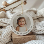 Kommer du att bli mina gudföräldrar Foto Frieri? Julgransprydnad Keramik<br><div class="desc">Tittar för ett sött sätt att be en älskad att vara dina baby gudföräldrar? Denna moderna, minimalistiska utformning är perfektens väg att gå! Oavsett om du frågar en familjemedlem eller nära vänner så hjälper det dig att skapa ett hjärtligt ögonblick som de kommer ihåg för evigt, tillsammans med ett foto...</div>