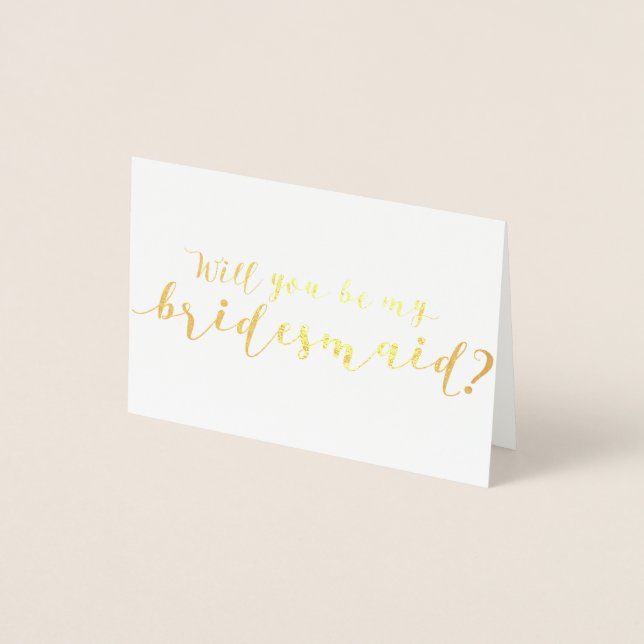 Kommer du att bli mitt Bridesmaid Foil Card Folierat Kort (Framsida)