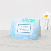 Kommer du att bli mitt Bridesmaid-Frieri kort?
