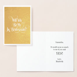 Kommer du att bli mitt Jr Bridesmaid-guldkort? Folierat Kort