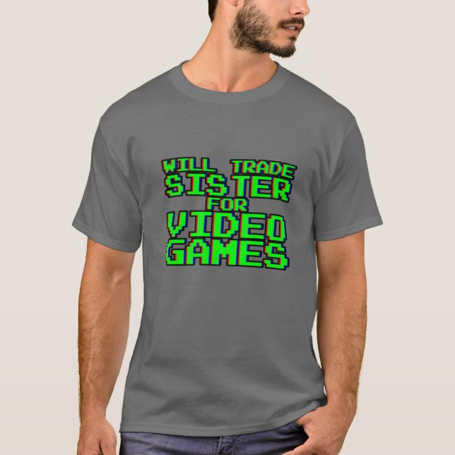 Kommer du att byta ut videospel —.. t shirt (Framsida)