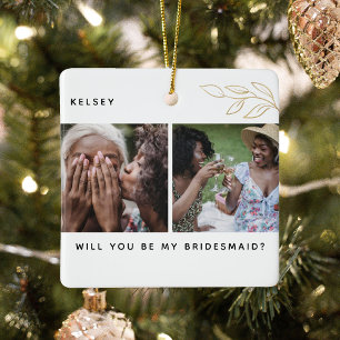 Kommer du att vara min bridesmaid? 4 Foto Julgransprydnad Keramik