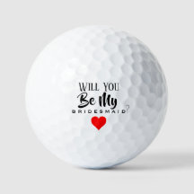 KOMMER DU ATT VARA MIN BRIDESMAID GOLF BOLLAR?