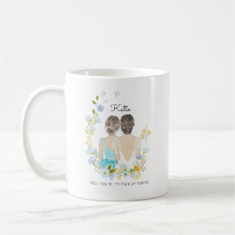Kommer du att vara min Bridesmaid/Maid of honor Fr Kaffemugg