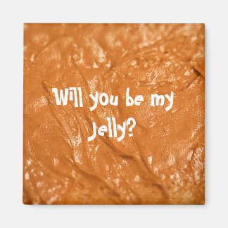 Kommer du att vara min Jelly? Magnet