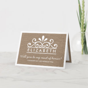 Kommer du att vara min Maid of honor? Burlap Tiara Inbjudan