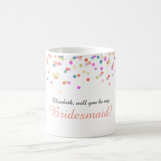 Kommer du bli min bridesmaid Festive Confetti Mugg (Center)