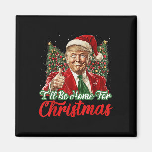 Kommer du hem till jul? Julafton Trump Pajamas Hol Magnet