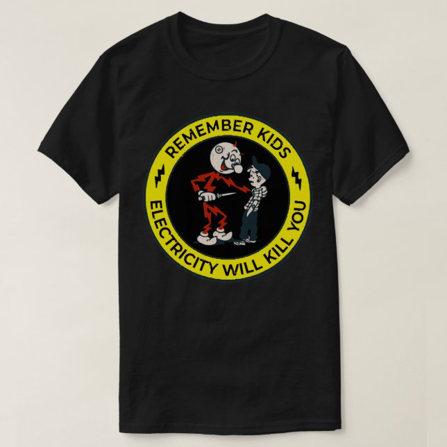 Kommer du ihåg att barnel kommer att döda dig att  t shirt (Design framsida)