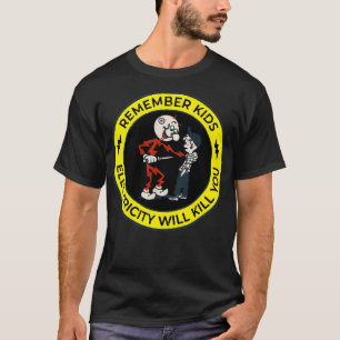 Kommer du ihåg att barnel kommer att döda dig att t shirt