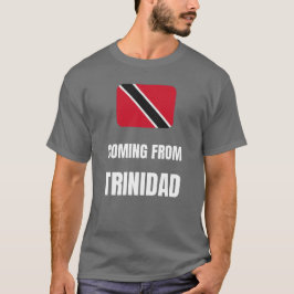 Kommer från Trinidad T Shirt
