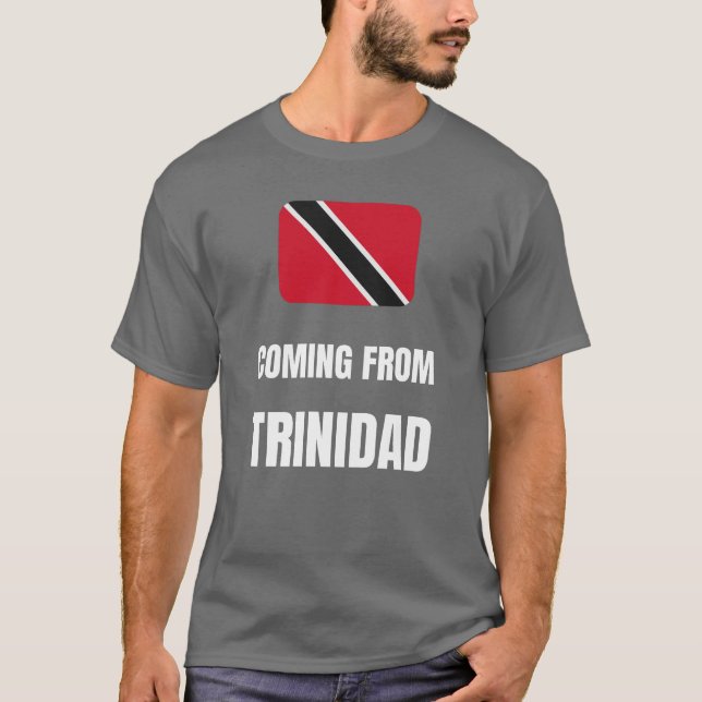 Kommer från Trinidad T Shirt (Framsida)