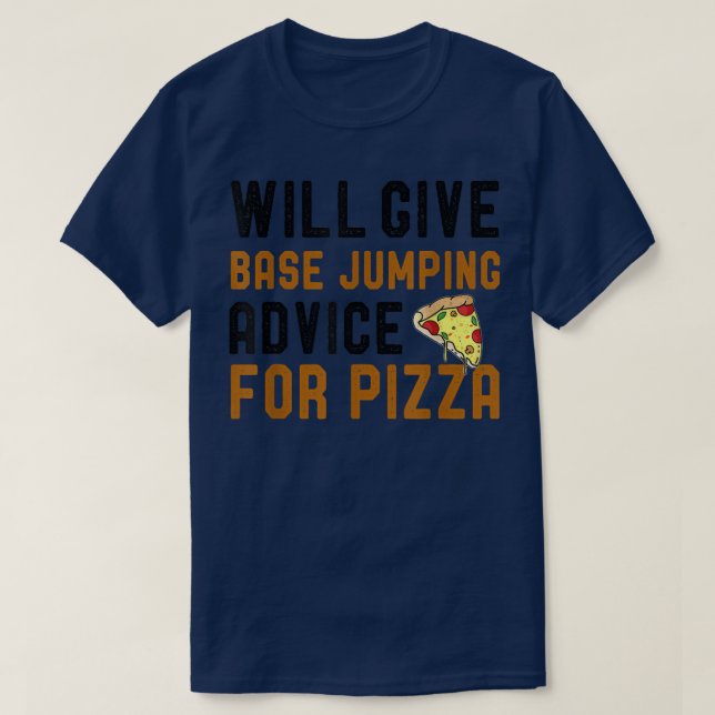 Kommer Ge att basera jumping Advice for Pizza Funn T Shirt (Design framsida)