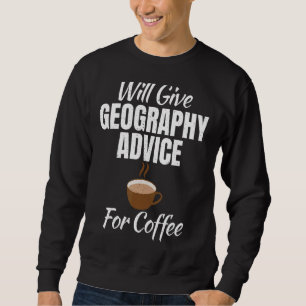 Kommer Ge att få geografisk rådgivning för kaffelä Lång Ärmad Tröja
