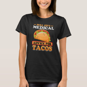 Kommer Ge att ge medicinsk rådgivning för takos sj T Shirt