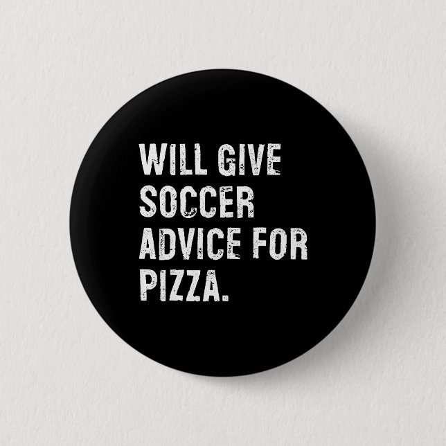 Kommer Ge Fotbollstips För Pizza Rolig Fotbollsträ Knapp (Framsida)