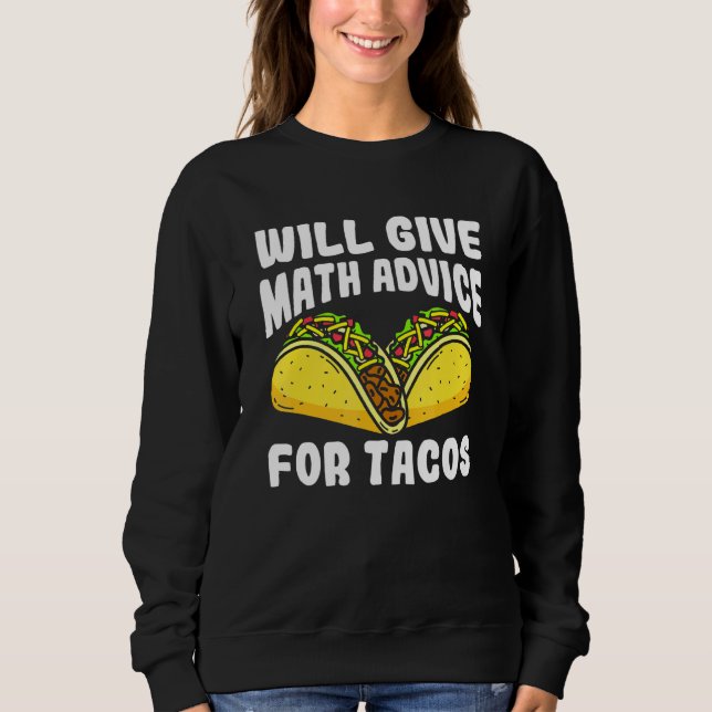 Kommer Ge Math Adress för Tacos? T Shirt (Framsida)