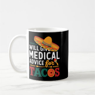 Kommer Ge Medicinsk Råd För Tacos Rolig Läkare Kaffemugg