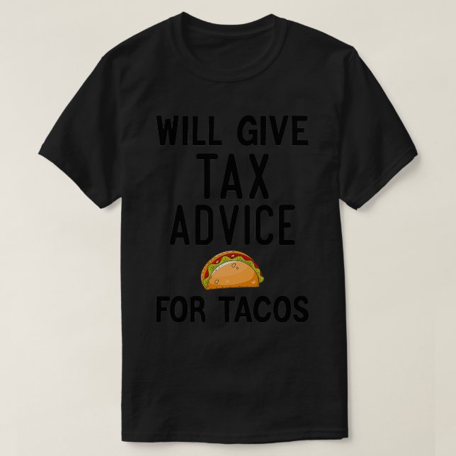 Kommer Ge skatterådgivning för Tacos Funny amp Sar T Shirt (Design framsida)