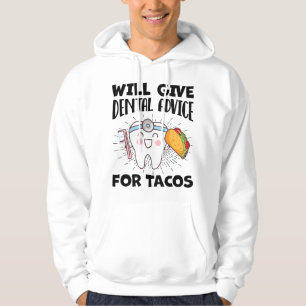 Kommer Ge Tandläkarens Råd För Tacos Rolig Tandläk Hoodie