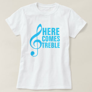 Kommer här Treble T-shirt
