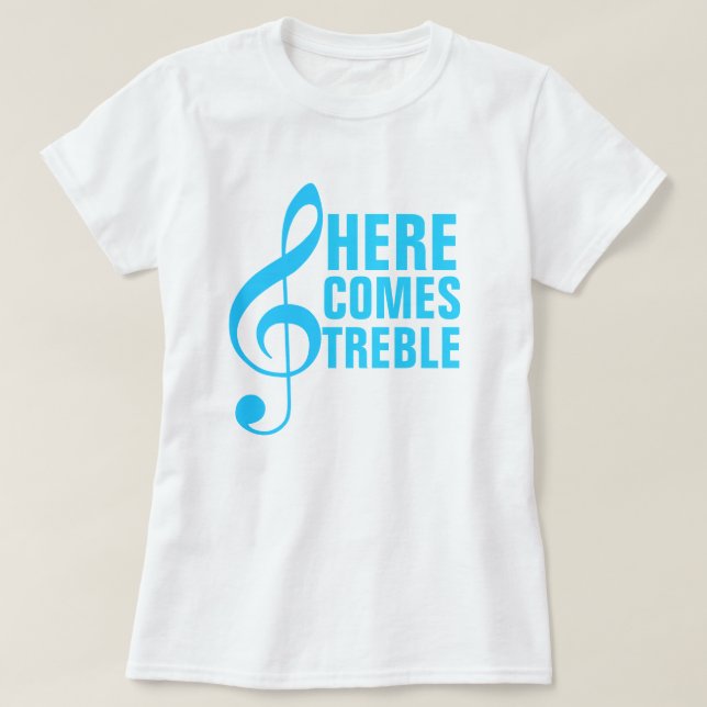 Kommer här Treble T-shirt (Design framsida)