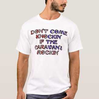 Kommer inte knockin av husvagn rockin tee