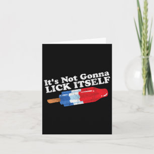 Kommer inte slicka sig själv Roligt Popsicle 4 jul Kort