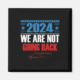 Kommer inte tillbaka som någonsin Kamala-harris 20 Magnet