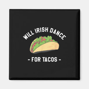 Kommer Irish Dance for Tacos St. Patrick's Day Sha Magnet