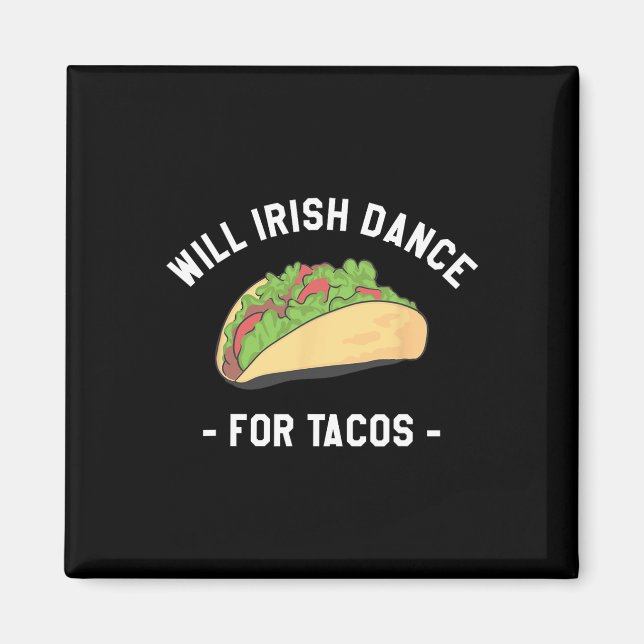 Kommer Irish Dance for Tacos St. Patrick's Day Sha Magnet (Framsidan)