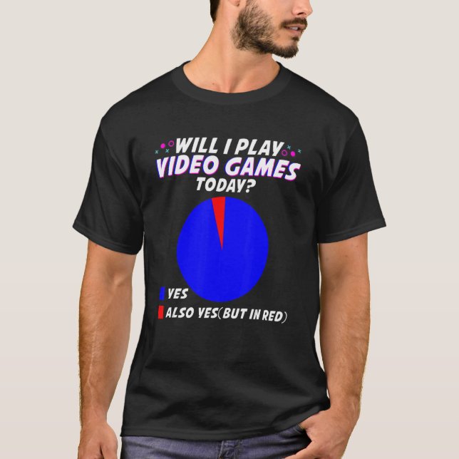 Kommer jag att spela videospel i dag? t shirt (Framsida)
