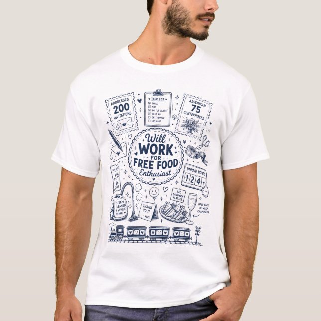 Kommer jobba för gratis mat entusiast t shirt (Framsida)