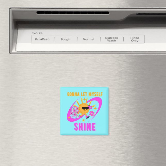 Kommer Låta Mig Själv Lysa Självkärleksförklaring Magnet (In Situ (Dishwasher))