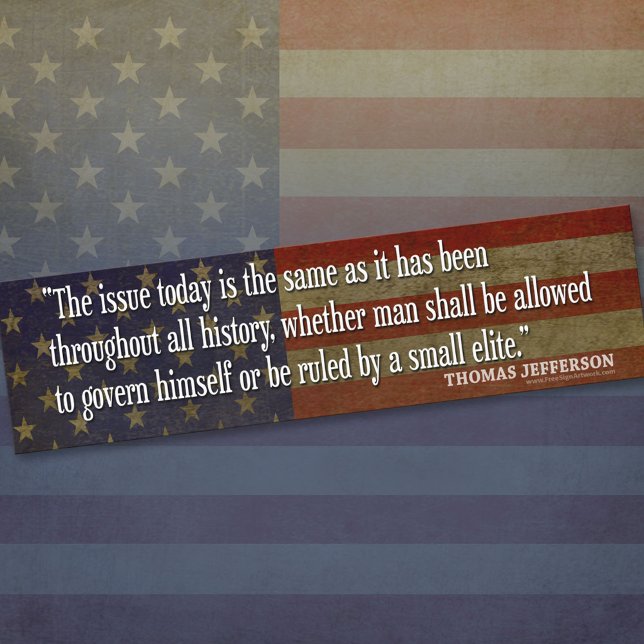 Kommer människan att styras av den lilla eliten bildekal (Thomas Jefferson Bumper Sticker)