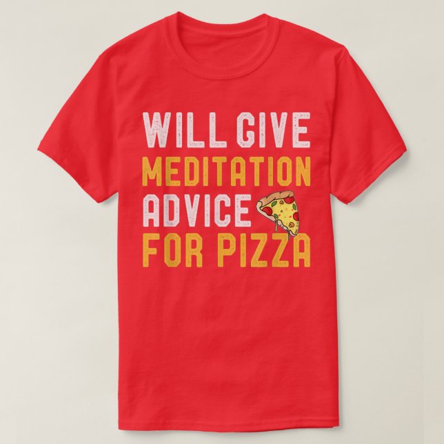 Kommer Meditation-råd för Pizza Funny Coach från G T Shirt (Design framsida)