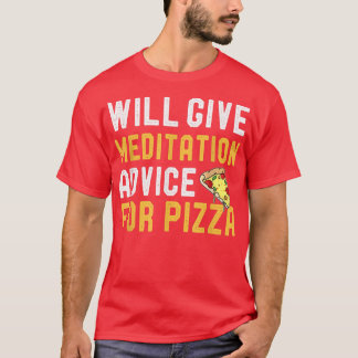 Kommer Meditation-råd för Pizza Funny Coach från G T Shirt