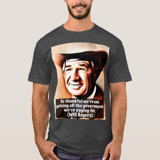 Kommer Rogers Quote på regeringen att vara tacksam T Shirt