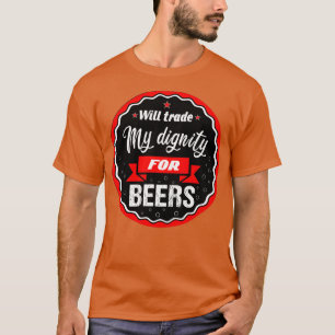 Kommer självt att bedriva handel för öl? t shirt