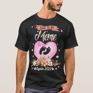 Kommer snart att bli medlem igen 2022 Flower Mors T Shirt