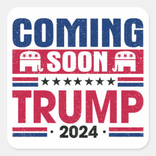 Kommer snart Trump 2024 President Fyrkantigt Klistermärke
