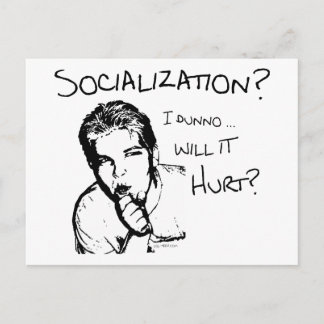 Kommer socialiseringen att Ont? Vykort