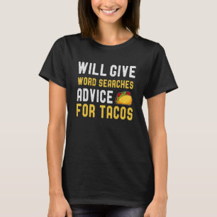 Kommer sökråd för Tacos Ord Puzzle från Ge Ord? T Shirt