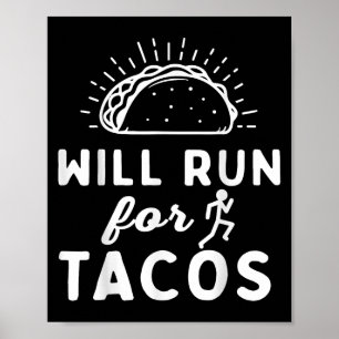 Kommer Springa För Tacos - Motivation Fitness Liv  Poster