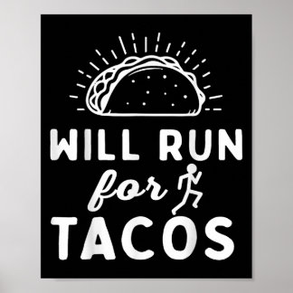Kommer Springa För Tacos - Motivation Fitness Liv Poster