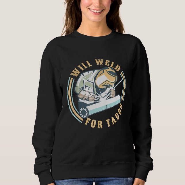 Kommer Svetsa För Tacos Svetsare Lit Operatör  Sve T Shirt (Framsida)