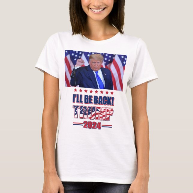 Kommer tillbaka - Trump 2024 T Shirt (Framsida)