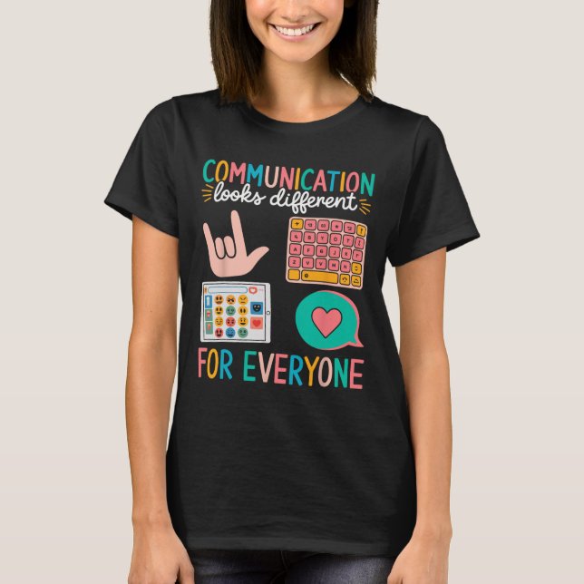 Kommunikation ser annorlunda ut för alla. t shirt (Framsida)