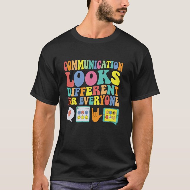 Kommunikation ser olika ut för alla Autism  T Shirt (Framsida)